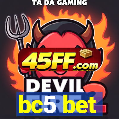 bc5 bet